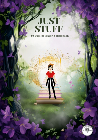 Just Stuff: 60 days of Prayer & reflection Journal