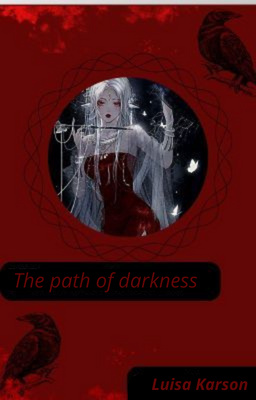 The path of darkness