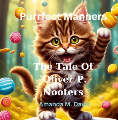 Purrfect Manners The Tale of Oliver P. Nooters