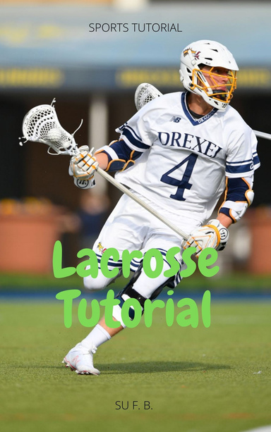 Lacrosse Tutorial