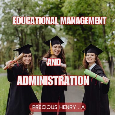 EDUCATIONAL MANAGEMENT ADMINISTRATION