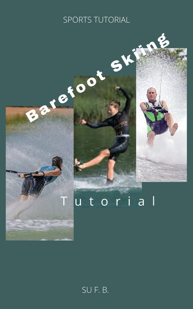 Barefoot Skiing Tutorial