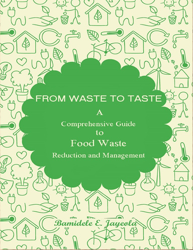 From Waste to Taste