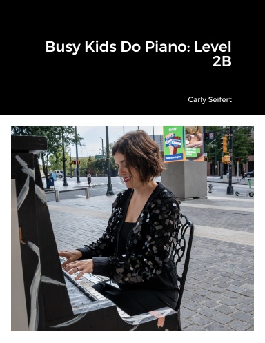 Busy Kids Do Piano: Level 2B