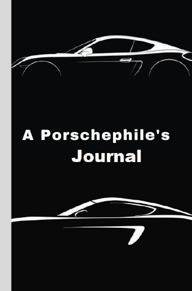 A Porschephile’s Journal