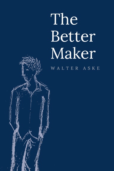 The Better Maker