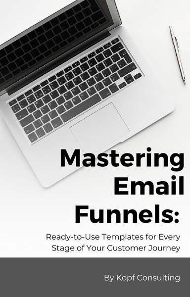 Mastering Your Email Funnels