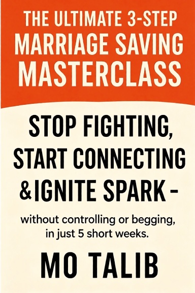 The Ultimate 3-Step Marriage Saving Masterclass
