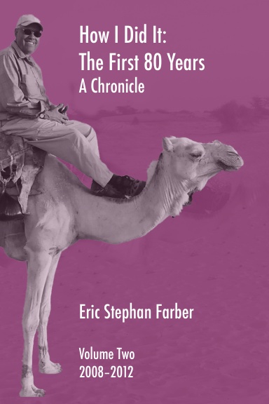 How I Did It: The First 80 Years, A Chronicle, Volume 2