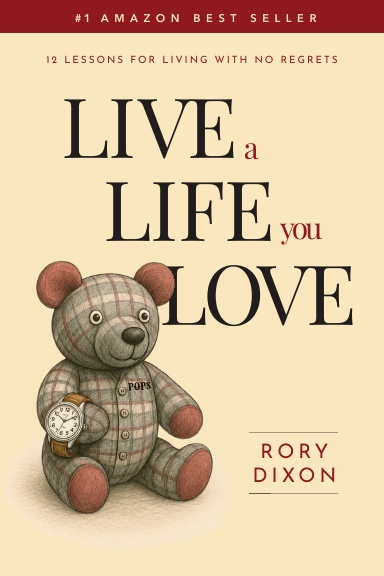 LIVE A LIFE YOU LOVE
