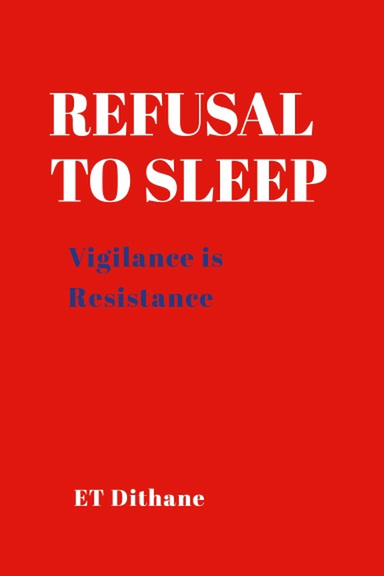 Refusal to Sleep