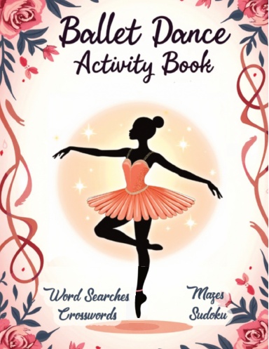 Ballet Dance Activity Book