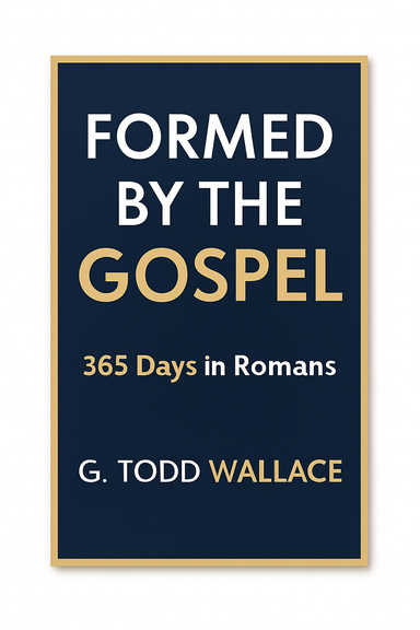 Formed By The Gospel