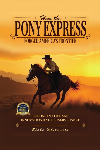 How the Pony Express Forged America's Frontier