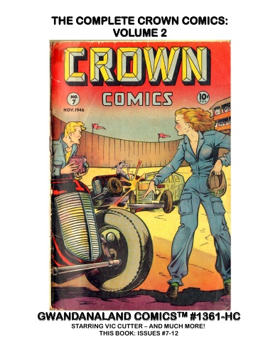 The Complete Crown Comics: Volume 2 (HC)