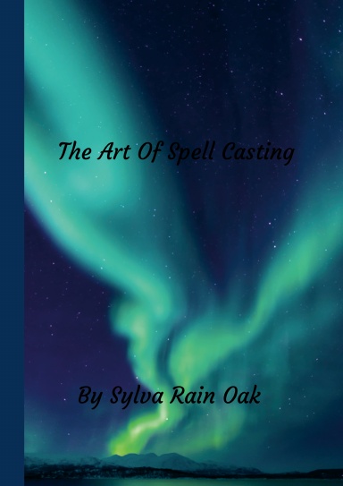 The Art Of Spell Casting