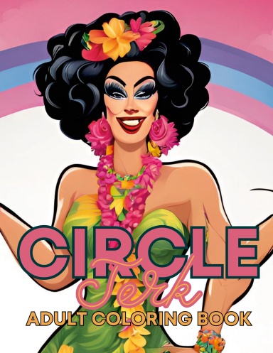 Circle Jerk Adult Coloring Book