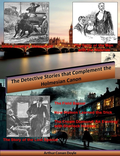 The Detective Stories that Complement the Holmesian Canon
