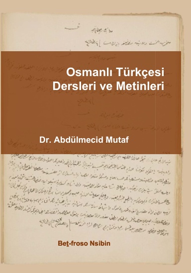 Osmanlı Türkçesi  Dersleri ve Metinleri