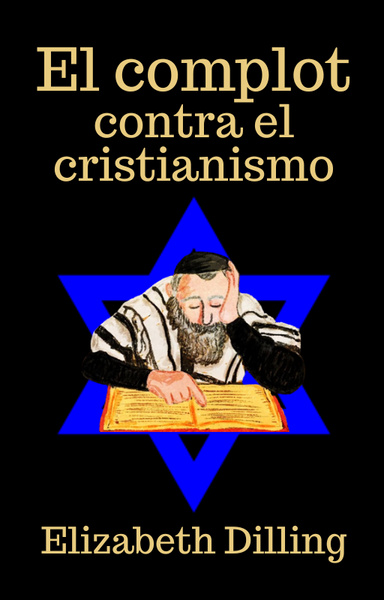 El complot contra el cristianismo