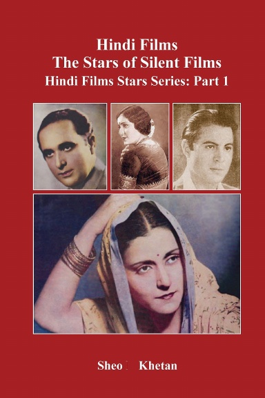 Hindi Films The Stars of Silent Films Hindi Films Stars Series: Part 1