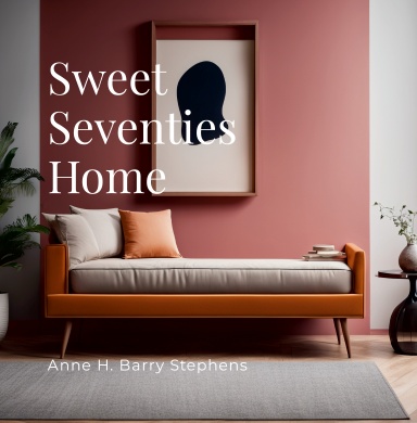 Sweet Seventies Home