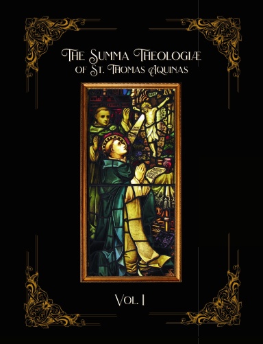 The Summa Theologiae of St. Thomas Aquinas