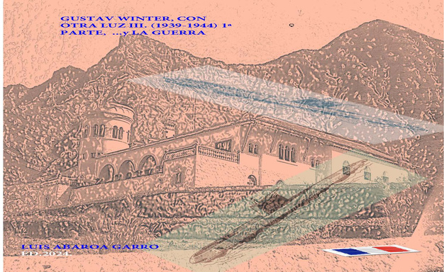 GUSTAV WINTER, CON OTRA LUZ, III ...Y LA GUERRA (1939-1944) 1ª PARTE