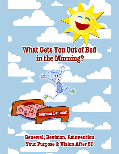 What Get's You Out of Bed Morning?