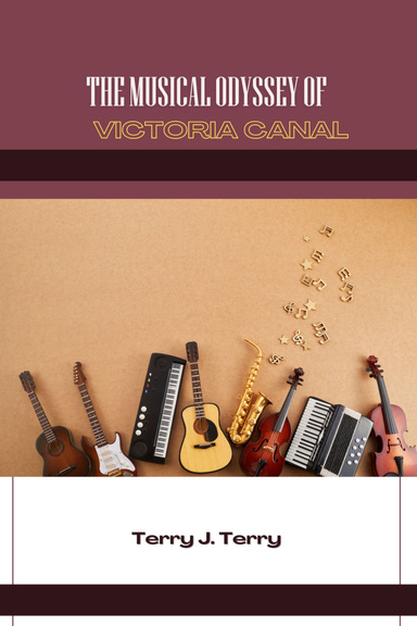 The Musical  Odyssey of Victoria Canal