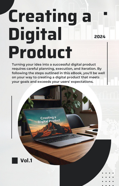 Creating a Digital Product Vol 1