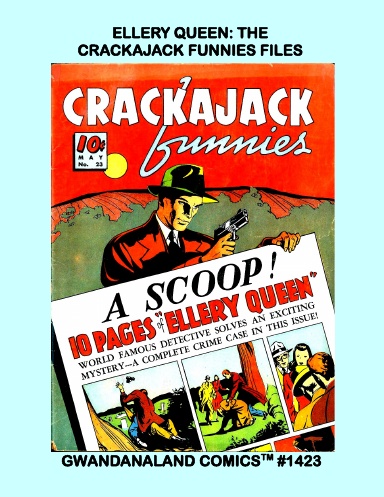 Ellery Queen: The Crackajack Funnies Files