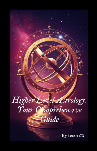 Higher Level Astrology: Your Comprehensive Guide