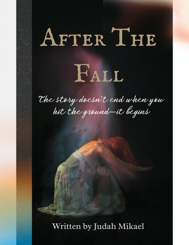 AFTER THE FALL