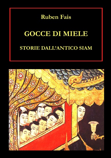 Gocce di miele. Storie dall'antico Siam