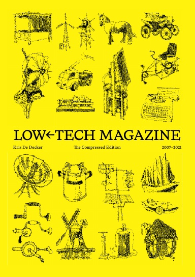 Low-tech Magazine 2007-2021: The Compressed Edition