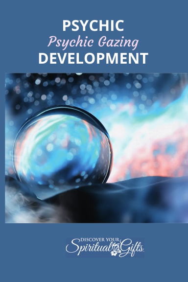 Psychic Development: Psychic Gazing