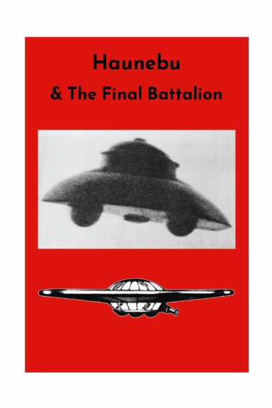 Haunebu and the Final Battalion