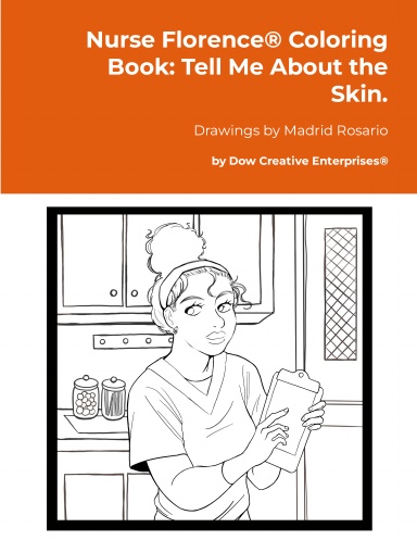 Nurse Florence® Coloring Book: Tell Me About the Skin.