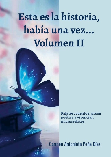 Esta es la historia, había una vez Volumen II