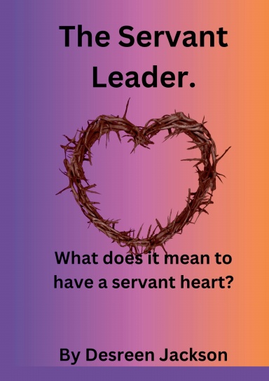 The Servant Leader.