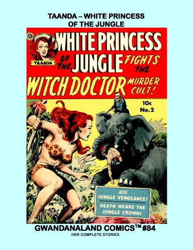 Taanda - White Princess Of The Jungle