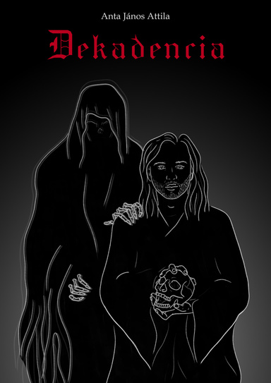Anta János Attila - Dekadencia