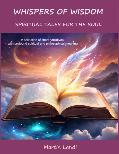 Whispers of Wisdom: Spiritual Tales for the Soul