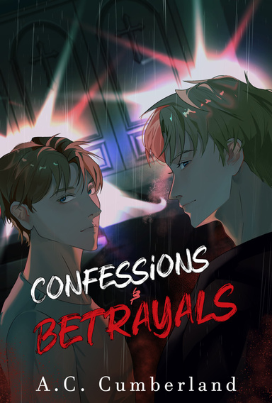 CONFESSIONS & BETRAYALS