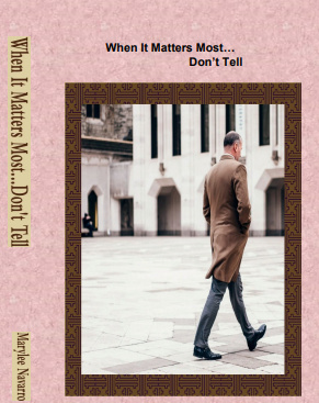 When it Matters Most... Don't tell