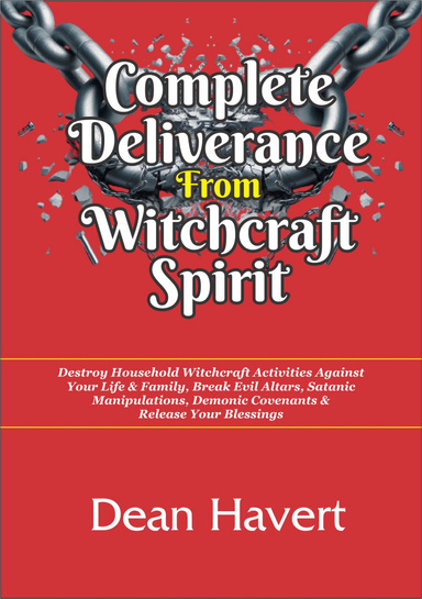 COMPLETE DELIVERANCE FROM WITCHCRAFT SPIRIT