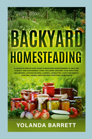 Backyard Homesteading