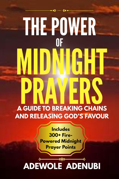 The Power of Midnight Prayers