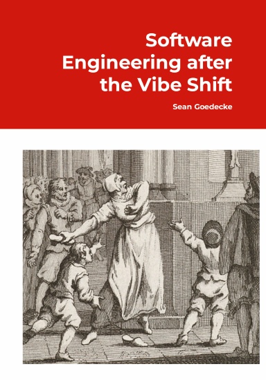 Software Engineering after the Vibe Shift